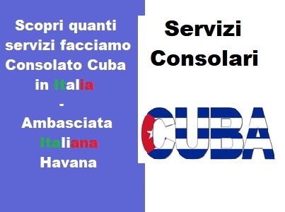 Servizi consolari consolato Cuba in Italia e Ambasciata italiana Avana