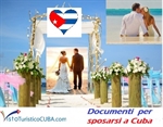 Sposarsi a Cuba traduzione e legalizzazione documenti matrimonio