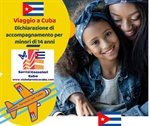 Dichiarazione di accompagno per minori 14 anni per viaggio a Cuba