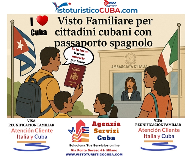 Visto familiare per Italia cubani con passaporto spagnolo