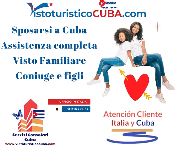 Come sposarsi a Cuba con Visto ambasciata coniuge e figli