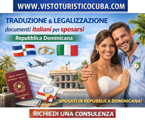 Apostillare consolato documenti italiani per sposarsi: Repubblica Dominicana