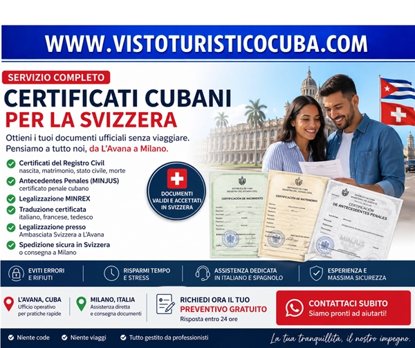 Certificati Cubani tradotti e legalizzati per la Svizzera