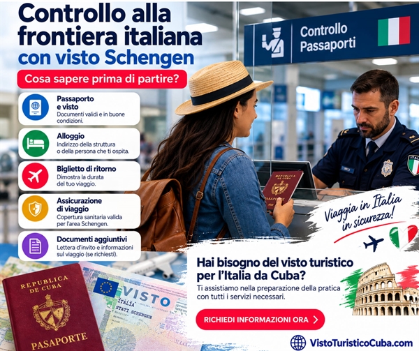 Come prepararsi al controllo con visto Schengen: cittadino cubano